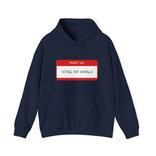 Hello I Am Voting For Kamala Unisex Heavy Blend™ Hooded Sweatshirt - Show Your Support