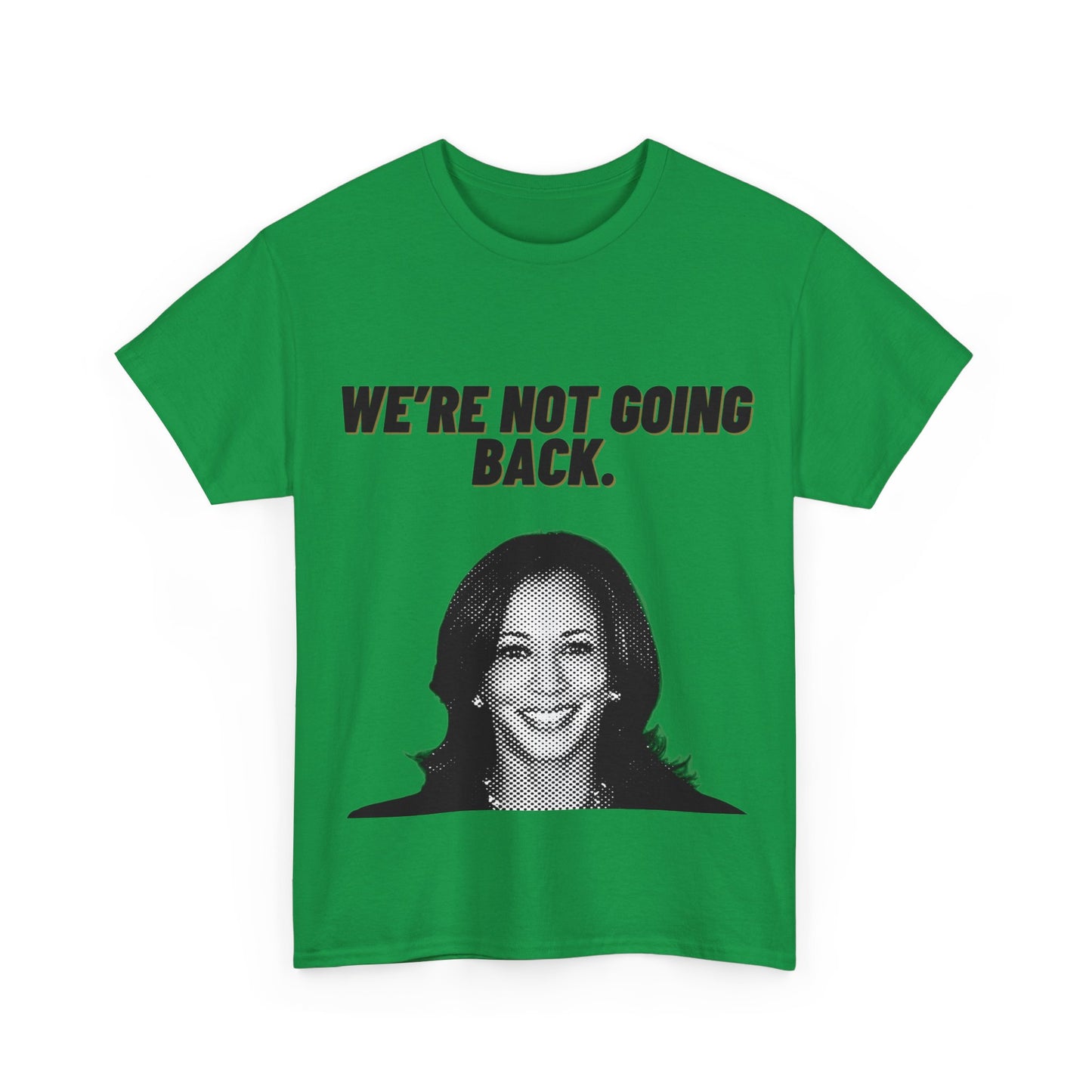 We're Not Going Back Kamala 2024 Unisex Heavy Cotton Tee